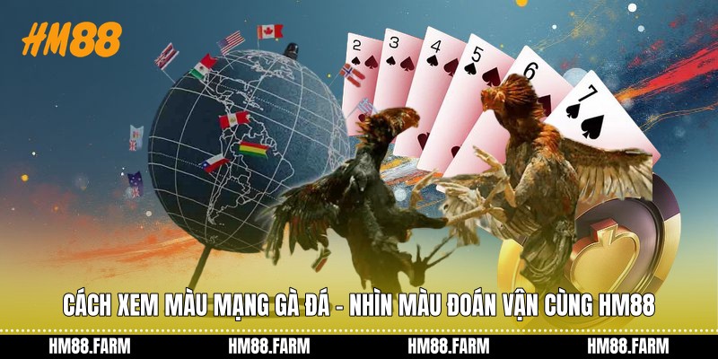 Cách Xem Màu Mạng Gà Đá