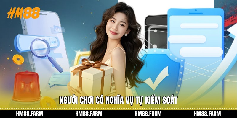 Người chơi có nghĩa vụ tự kiểm soát