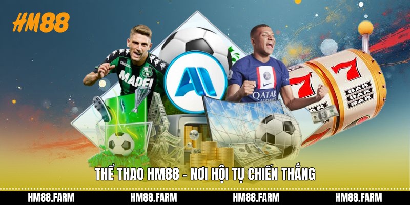 Thể thao HM88 - nơi hội tụ chiến thắng