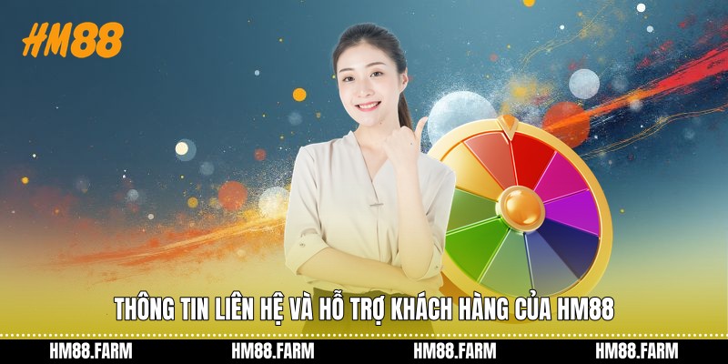 Thông tin liên hệ và hỗ trợ khách hàng của HM88